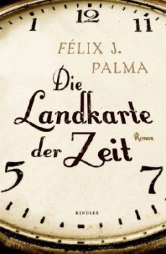 Die Landkarte der Zeit / Mapa Trilogie Bd.1 - Palma, Félix J.