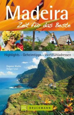 Madeira, Zeit für das Beste - Kluthe, Dagmar; Leue, Holger