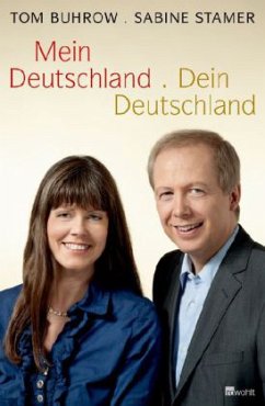 Mein Deutschland - Dein Deutschland - Buhrow, Tom; Stamer, Sabine