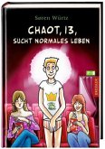 Chaot, 13, sucht normales Leben