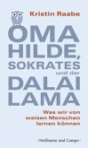 Oma Hilde, Sokrates und der Dalai Lama