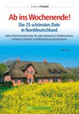 Ab ins Wochenende! Die 25 schönsten Ziele in Norddeutschland