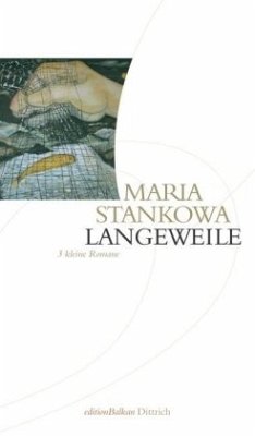 Langeweile - Stankowa, Maria