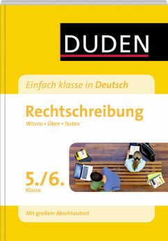 Einfach klasse in Deutsch - Rechtschreibung 5./6. Klasse - Wissen - Üben - Testen - Kölmel, Birgit