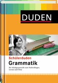 Schülerduden Grammatik - Die Schulgrammatik zum Lernen, Nachschlagen und Üben