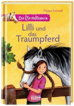 Lilli und das Traumpferd / Die Pferdeflüsterin Bd.1 - Funnell, Pippa