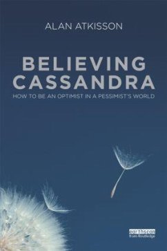 Believing Cassandra - Atkisson, Alan