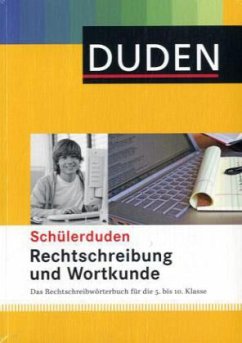 Rechtschreibung und Wortkunde / (Duden) Schülerduden