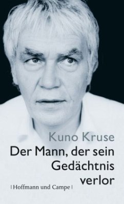 Der Mann, der sein Gedächtnis verlor - Kruse, Kuno