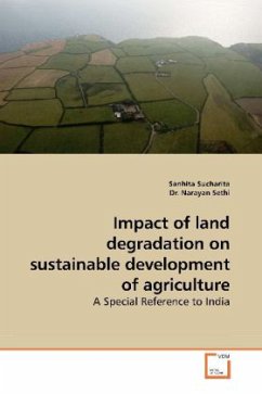 Impact of land degradation on sustainable development of agriculture - Sucharita, Sanhita;Sethi, Narayan