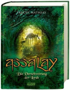 Die Verschwörung der Lords / Assalay Bd.2 - Mathias, Tracey