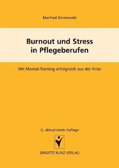 Burnout und Stress in Pflegeberufen - Domnowski, Manfred