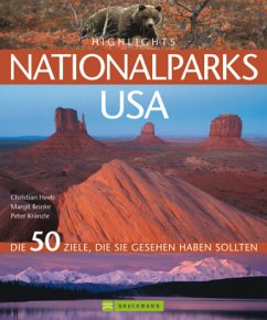 Highlights Nationalparks USA - Heeb, Christian; Brinke, Margit; Kränzle, Peter