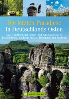 Die letzten Paradiese in Deutschlands Osten - Martin, Anne Chr.; Feldhoff, Stefan