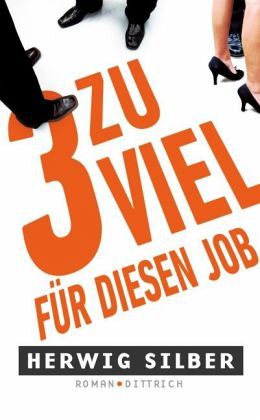 3 zu viel für diesen Job 3 zu viel für diesen Job