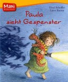 Paula sieht Gespenster