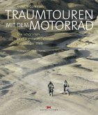 Traumtouren mit dem Motorrad