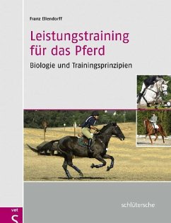 Leistungstraining für das Pferd - Ellendorff, Franz