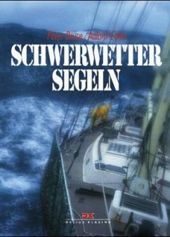 Schwerwettersegeln - Coles, Adlard; Bruce, Peter