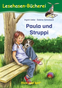 Paula und Struppi - Uebe, Ingrid;Scholbeck, Sabine