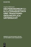 Deuteronomium 1,1¿6,3 literarkritisch und traditionsgeschichtlich untersucht