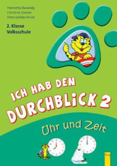 Ich hab den Durchblick 2 - Uhr und Zeit - Bacovsky, Henrietta;Drexler, Christine;Schiller-Piniel, Petra