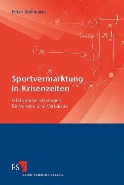 Sportvermarktung in Krisenzeiten - Rohlmann, Peter