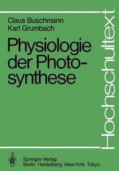Physiologie der Photosynthese - Buschmann, Claus; Grumbach, Karl