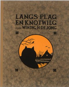 Langs plag en knotwilg / druk 1 - Jong, E. de Windig
