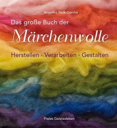 Das grosse Buch der Märchenwolle - Wolk-Gerche, Angelika