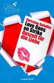 Love Goes on Strike - Auszeit für die Liebe