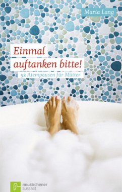 Einmal auftanken bitte! - Lang, Maria