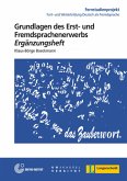 15: Grundlagen des Erst- und Fremdsprachenerwerbs - Buch und aktualisiertes Ergänzungsheft (Das Fernstudienangebot Deutsch als Fremdsprache)