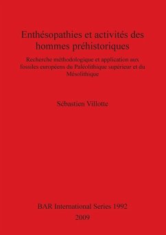 Enthésopathies et activités des hommes préhistoriques - Villotte, Sébastien