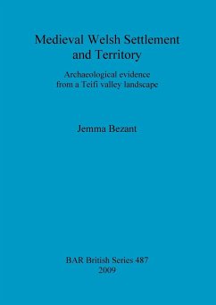 Medieval Welsh Settlement and Territory - Bezant, Jemma