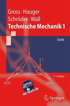 Technische Mechanik 1 - Statik - Gross, Dietmar; Hauger, Werner; Schröder, Jörg; Wall, Wolfgang A.
