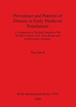 Prevalence and Patterns of Disease in Early Medieval Populations - Jakob, Tina