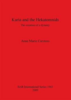 Karia and the Hekatomnids - Carstens, Anne Marie