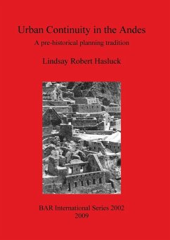 Urban Continuity in the Andes - Hasluck, Lindsay Robert