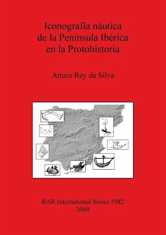 Iconografía náutica de la Península Ibérica en la Protohistoria (1982) (British Archaeological Reports International Series)
