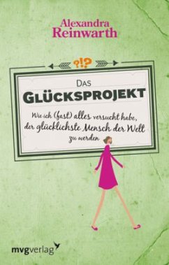 Das Glücksprojekt - Reinwarth, Alexandra