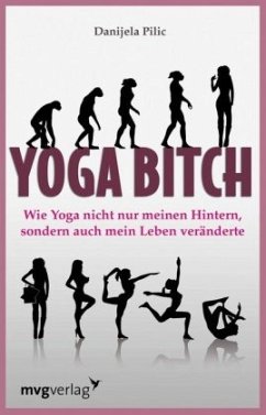 Yoga Bitch - Pilic, Danijela