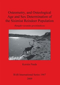 Osteometry, and Osteological Age and Sex Determination of the Sisimiut Reindeer Population - Pasda, Kerstin