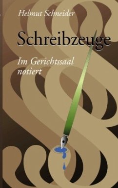 Schreibzeuge - Schneider, Helmut