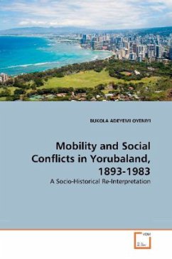 Cover Mobility and Social Conflicts in Yorubaland, 1893-1983