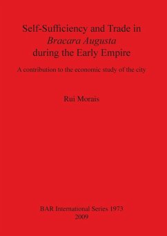 Self-Sufficiency and Trade in Bracara Augusta during the Early Empire - Morais, Rui
