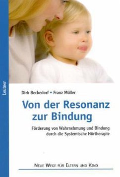 Von der Resonanz zur Bindung - Beckedorf, Dirk; Müller, Franz