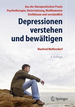 Depressionen verstehen und bewältigen - Wolfersdorf, Manfred