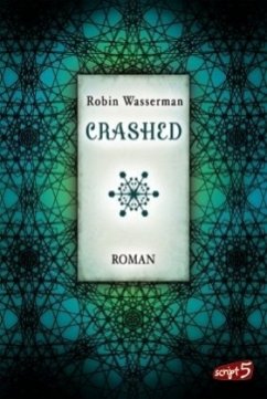 Crashed / Lia Kahn Bd.2 - Wasserman, Robin