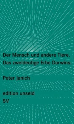 Der Mensch und andere Tiere - Janich, Peter